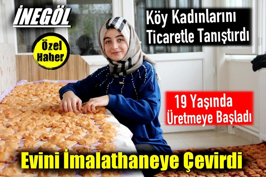 19 YAŞINDA DOĞAL ÜRÜNLER ÜRETMEYE BAŞLADI BÜTÜN KÖY KADINLARINI TİCARETLE TANIŞTIRDI