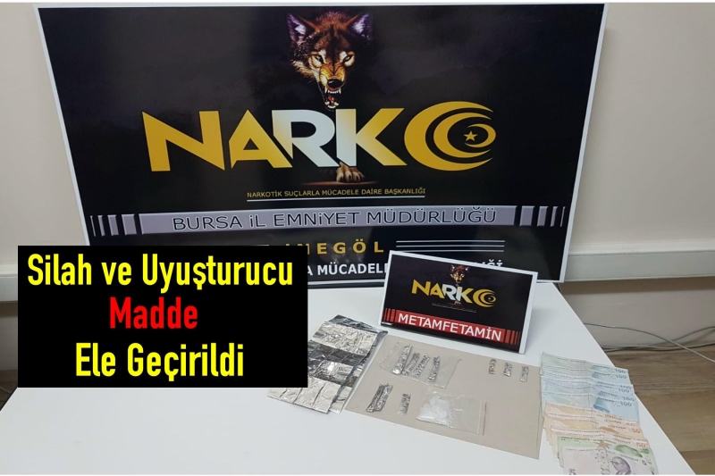 SİLAH VE UYUŞTURUCU MADDE ELE GEÇİRİLDİ