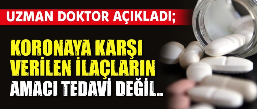 İLAÇLARIN ASIL AMACI TEDAVİ DEĞİL