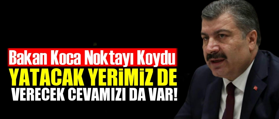 BAKAN KOCA TARTIŞMALARA SON NOKTAYI KOYDU