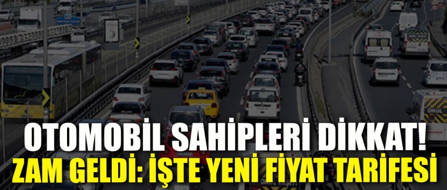 ARAÇ MUAYENE ÜCRETLERİNE ZAM GELDİ