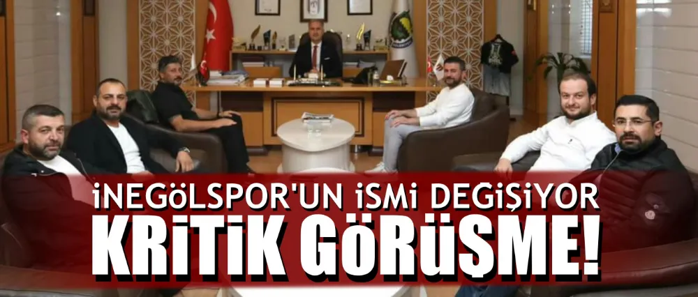 İnegölspor için kritik görüşme!