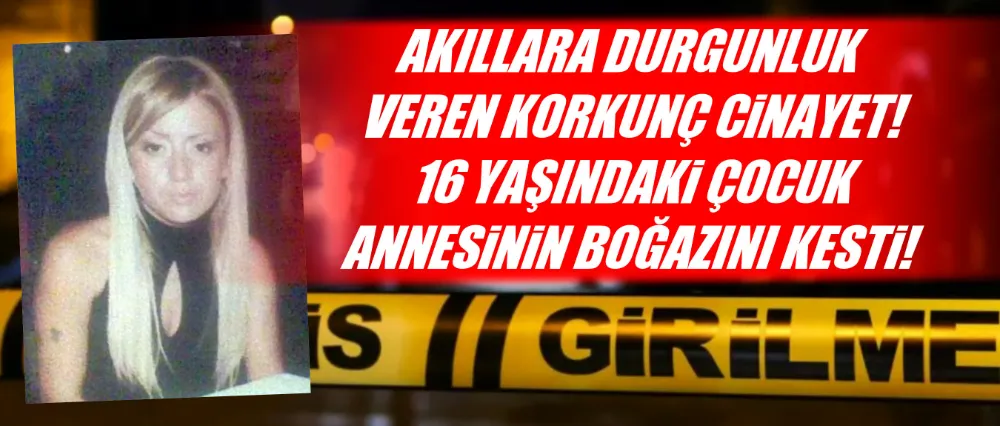 Korkunç olay! Annesini öldürdü..