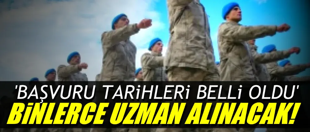 Sözleşmeli uzman erbaş alımı yapılacak..