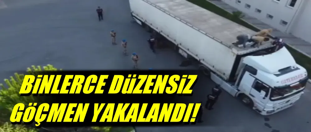 Binlerce düzensiz göçmen yakalandı!