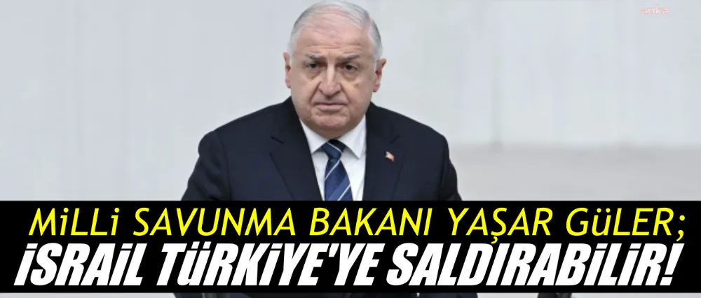 Milli Savunma Bakanı Güler