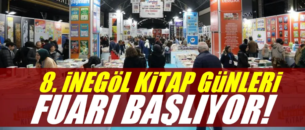 8. İnegöl Kitap Günleri Fuarı Başlıyor