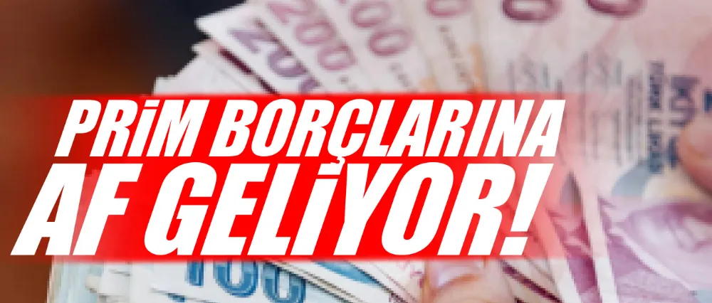 GSS BORÇLARI İÇİN AF GÜNDEMDE!