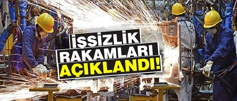 İşsizlik rakamları açıklandı!