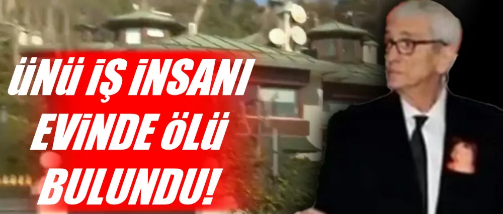 EVİNDE ÖLÜ BULUNDU!