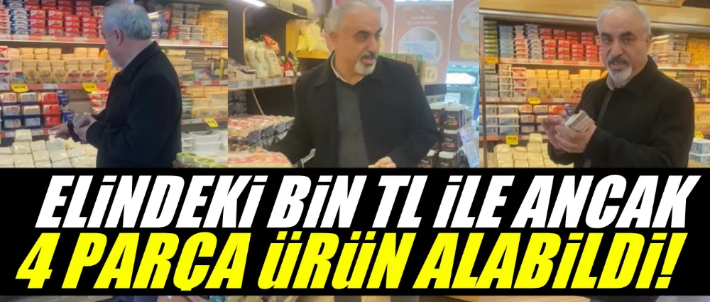 Elindeki bin lira ile 4 parça ürün ancak alabildi!