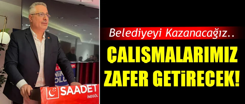 Ahmet Yıldız; Çalışmalarımız zafer getirecek!