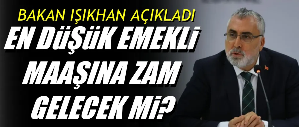 En düşük emekli maaşına zam gelecek mi?