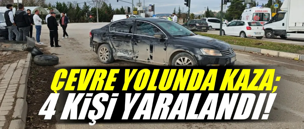 Çevre yolunda korkutan kaza; 4 yaralı!