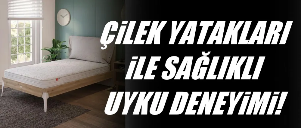 Çilek yatakları ile sağlıklı uyku deneyimi