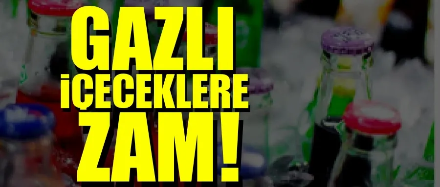 Gazlı içeceklere zam!