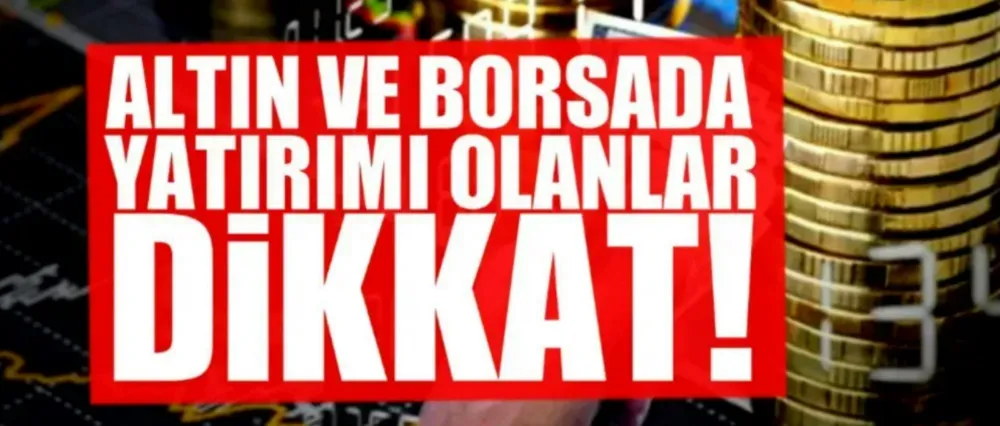 Altın ve borsa için yeni tahmin!