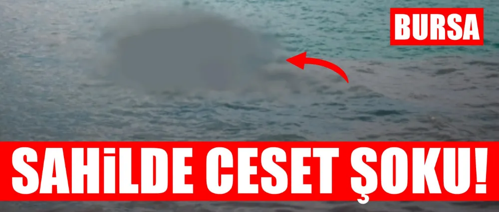 SAHİLDE CESET ŞOKU!