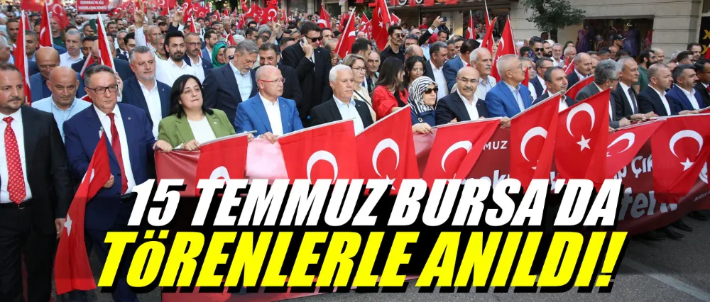 15 TEMMUZ BURSA