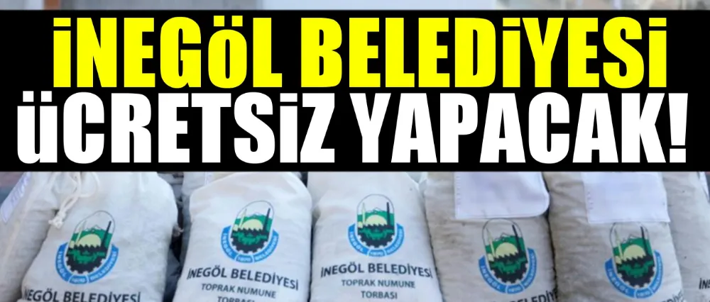 İnegöl Belediyesi Ücretsiz Toprak Analizi Uygulaması Devam Ediyor