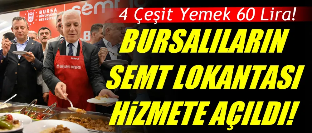 Bursalıların semt lokantası hizmete açıldı!