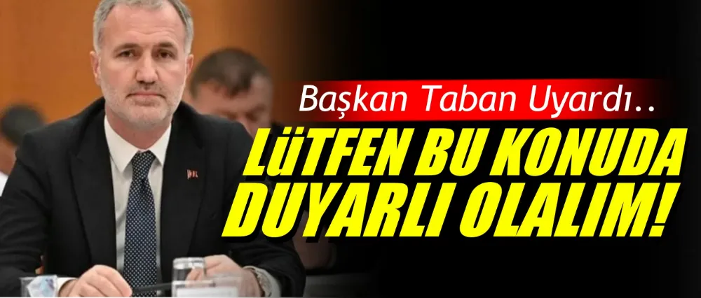 Yüksek sesle müzik dinleyenlere Başkan Taban