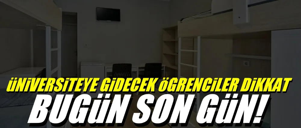 BAŞVURULAR İÇİN BUGÜN SON GÜN!