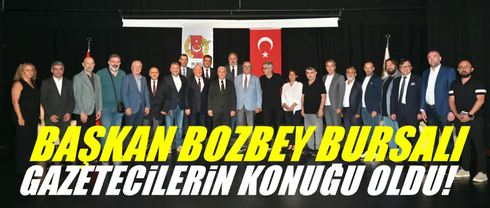 Başkan Bozbey, Bursalı gazetecilerin konuğu oldu!