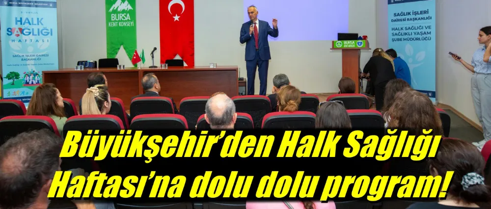 Büyükşehir’den ‘Halk Sağlığı Haftası’na dolu dolu program