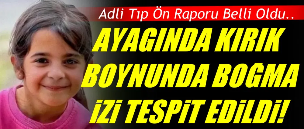 Adli Tıp ön raporu belli oldu!