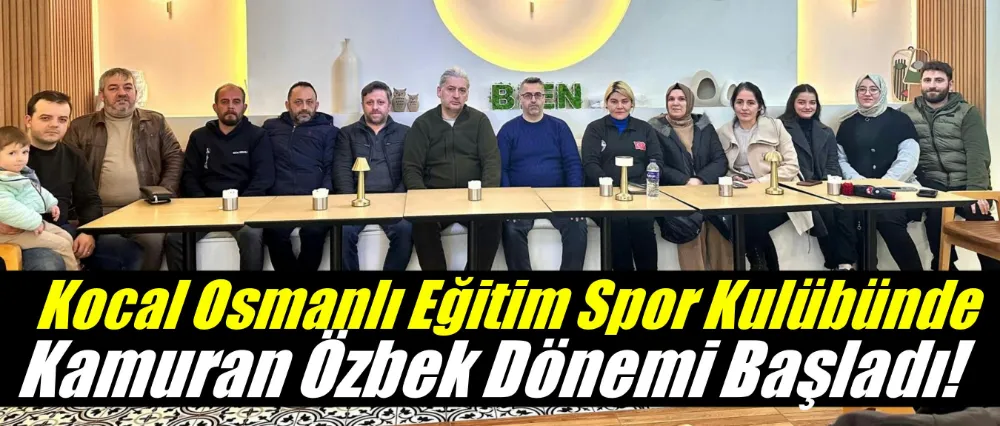 Kocal Osmanlı Eğitim Spor Kulübü’nde Yeni Dönem Başladı