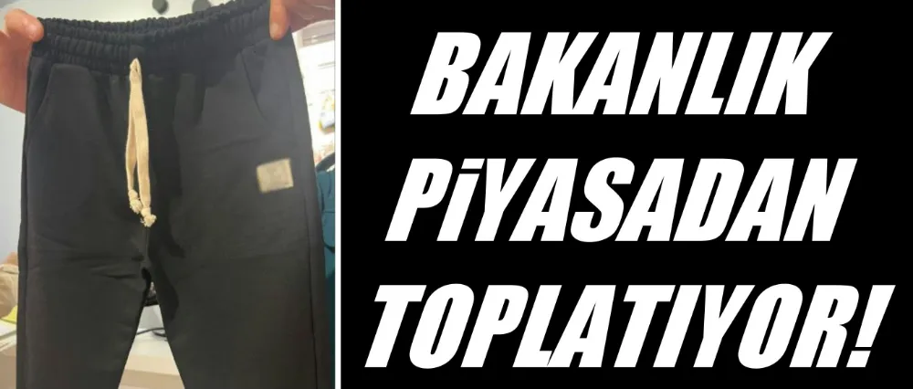 Bakanlık piyasadan toplatıyor!