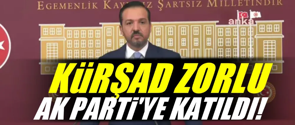 Kürşad Zorlu Ak Parti