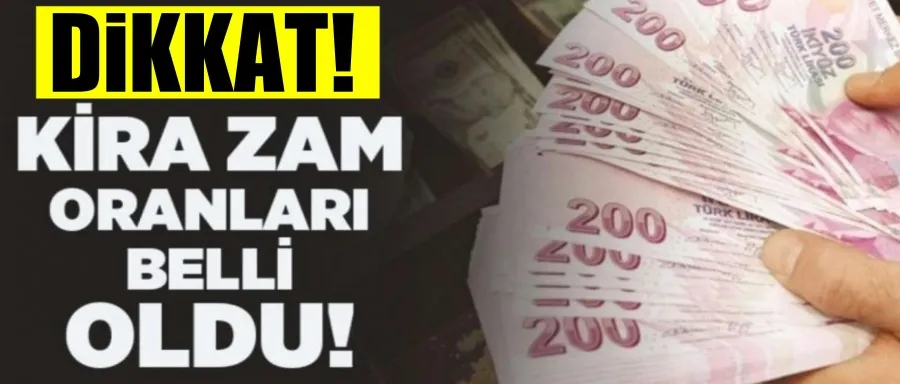 Kira zam oranı belli oldu!