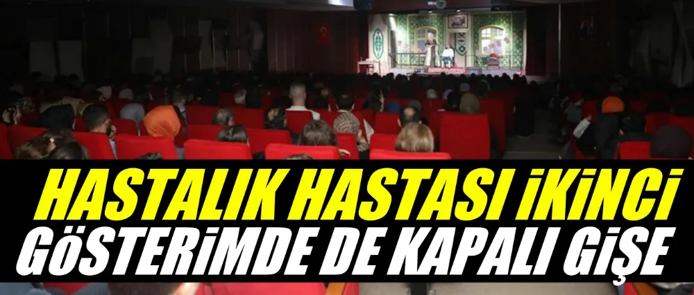 Hastalık Hastası İkinci Gösterimde De Kapalı Gişe