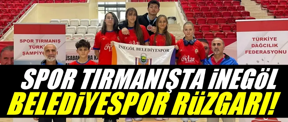 Spor Tırmanışta İnegöl Belediyespor Rüzgarı