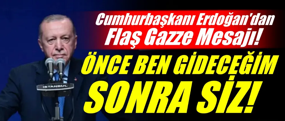 Cumhurbaşkanı Erdoğan: 