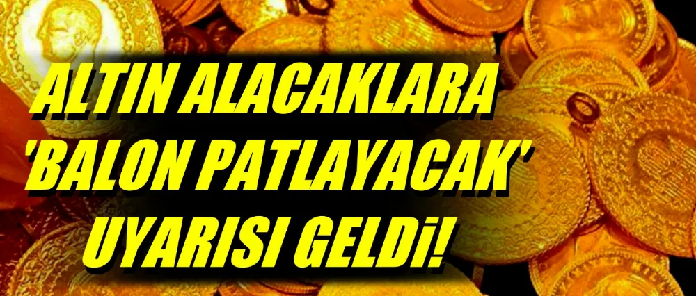 Altın alacaklara kritik uyarı!