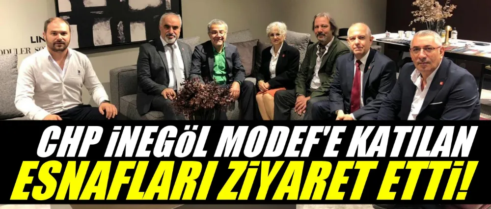 CHP İnegöl İlçe Başkanlığı’ndan MODEF Expo’ya Destek Ziyareti