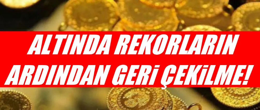 Altında rekorların ardından geri çekilme!