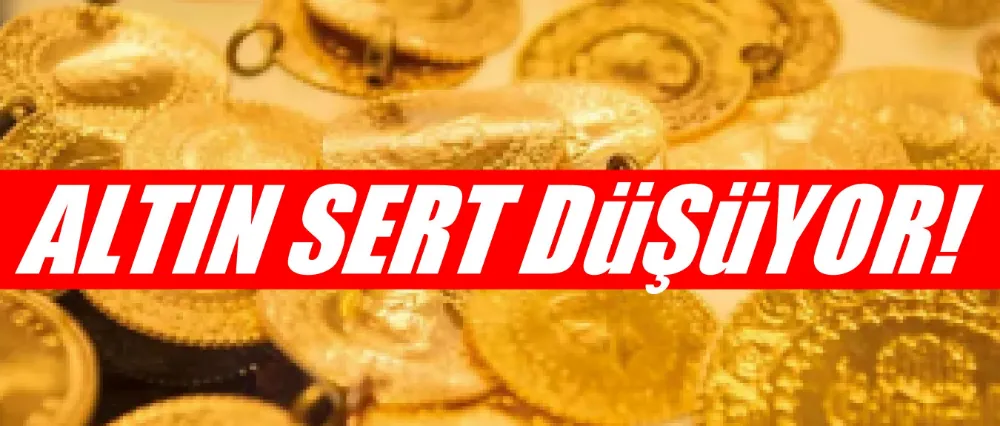 Altın sert düşüyor!