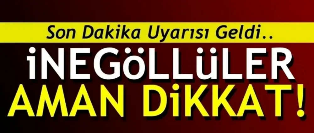 İnegöllüler dikkat! Şiddetli rüzgar uyarısı..