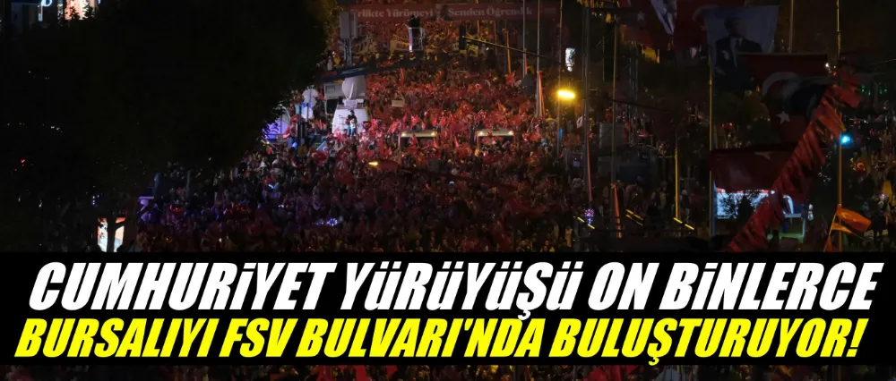  BÜYÜKŞEHİR BELEDİYESİ VE NİLÜFER BELEDİYESİ İŞ BİRLİĞİNDE DÜZENLENECEK OLAN ‘CUMHURİYET YÜRÜYÜŞÜ’, 29 EKİM ÇARŞAMBA GÜNÜ TÜM CUMHURİYET SEVDALILARINI FSM BULVARI’NDA BULUŞTURACAK