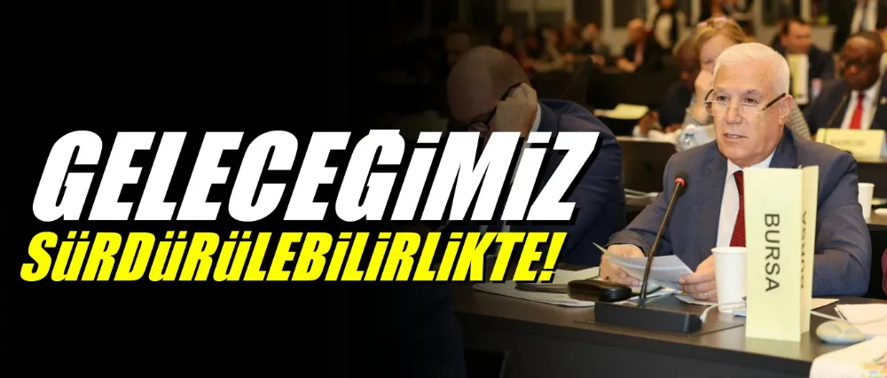 Geleceğimiz Sürdürülebilirlikte