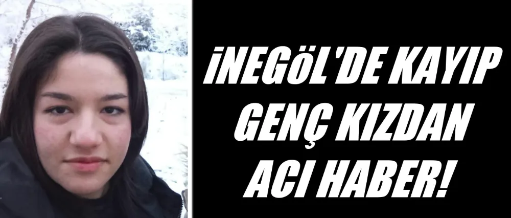 İnegöl’de 15 Yaşındaki Özge Demirez Ormanlık Alanda Hayatına Son Verdi