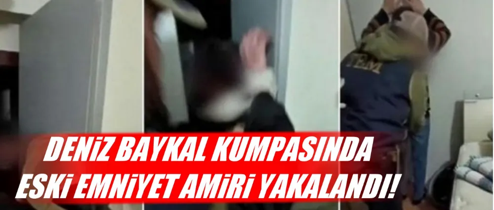 Deniz Baykal kumpasında eski emniyet amiri yakalandı