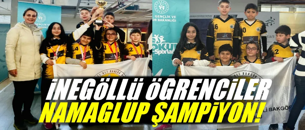 İnegöllü öğrenciler namağlup şampiyon oldu!