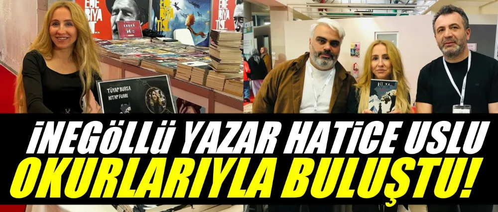 Bursa Kitap Fuarı Kapılarını Açtı: İnegöllü Yazar Hatice Uslu Okurlarıyla Buluştu