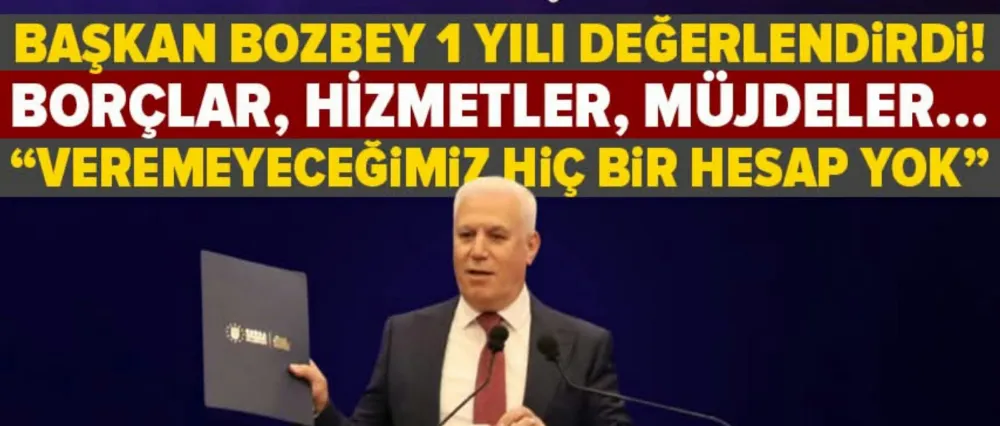Başkan Mustafa Bozbey, görevdeki bir yılını değerlendirdi