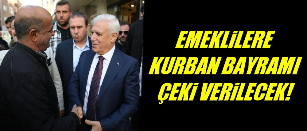 Büyükşehir’den emeklilere ‘Kurban Bayramı destek çeki’